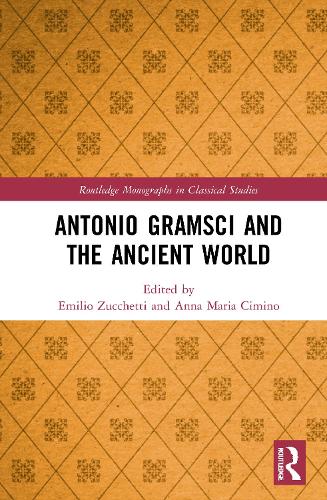 Antonio Gramsci and the Ancient World.