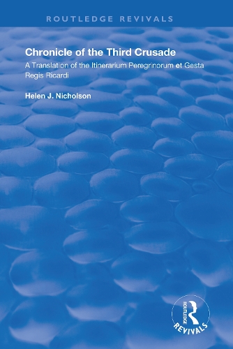 Chronicle of the Third Crusade: A Translation of the Itinerarium Peregrinorum et Gesta Regis Ricardi.