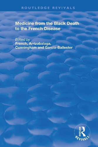 Medicine from the Black Death to the French Disease.