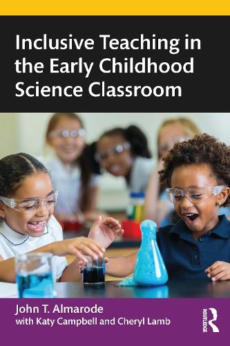 Inclusive Teaching in the Early Childhood Science Classroom.