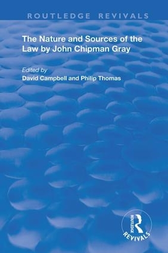 The Nature and Sources of the Law by John Chipman Gray.
