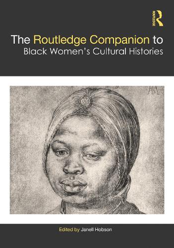 The Routledge Companion to Black Women's Cultural Histories.