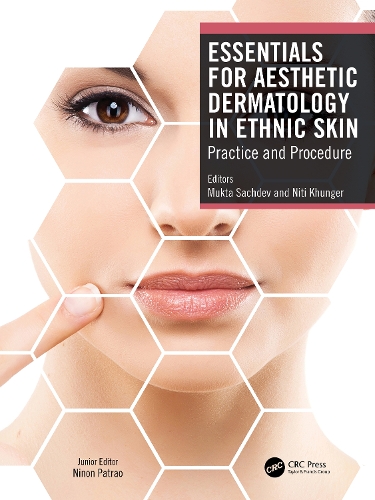 Essentials for Aesthetic Dermatology in Ethnic Skin: Practice and Procedure.