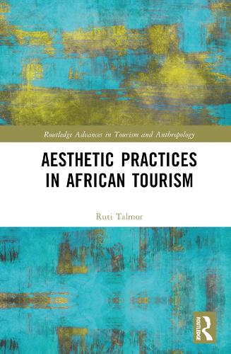 Aesthetic Practices in African Tourism.