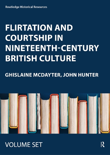 Flirtation and Courtship in Nineteenth-Century British Culture.
