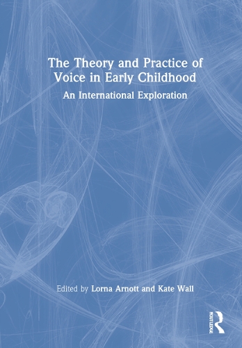 The Theory and Practice of Voice in Early Childhood