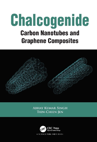 Chalcogenide: Carbon Nanotubes and Graphene Composites.