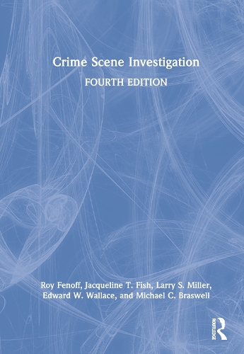 Crime Scene Investigation. 4th edition