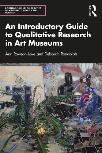 An Introductory Guide to Qualitative Research in Art Museums.