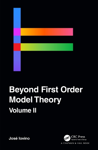 Beyond First Order Model Theory, Volume II.