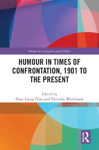 Humour in Times of Confrontation, 1901 to the Present.