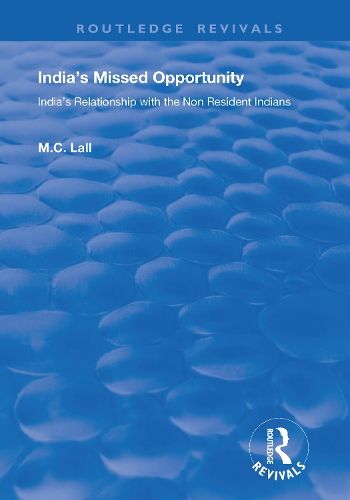 India's Missed Opportunity: India's Relationship with the Non Resident Indians.