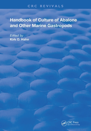 Handbook of Culture of Abalone and Other Marine Gastropods.