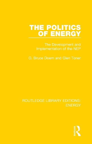 The Politics of Energy: The Development and Implementation of the NEP.