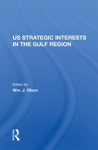 U.S. Strategic Interests In The Gulf Region.