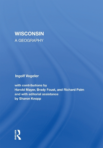 Wisconsin: A Geography.