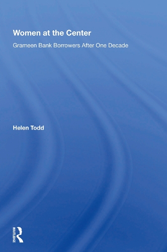 Women At The Center: Grameen Bank Borrowers After One Decade.
