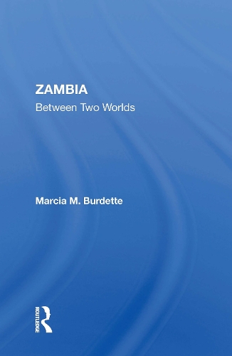 Zambia: Between Two Worlds.