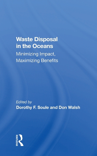 Waste Disposal In The Oceans: Minimizing Impact, Maximizing Benefits.