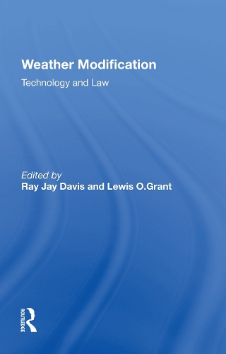 Weather Modification: Technology And Law.