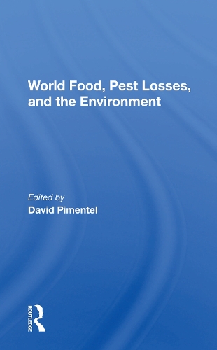 World Food, Pest Losses, And The Environment.