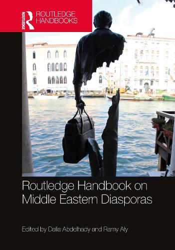 Routledge Handbook on Middle Eastern Diasporas.