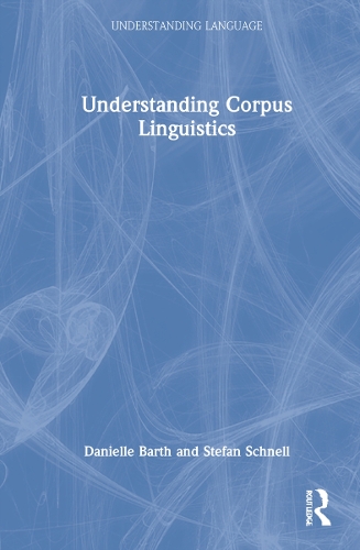 Understanding Corpus Linguistics.