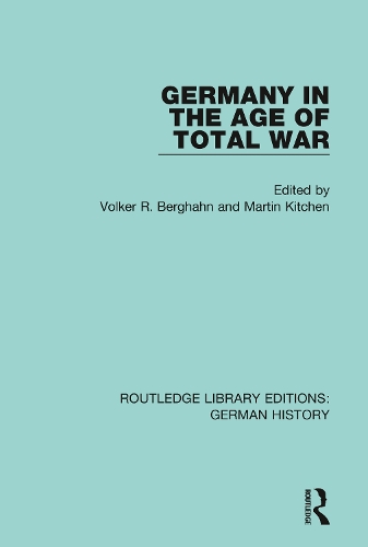 Germany in the Age of Total War.