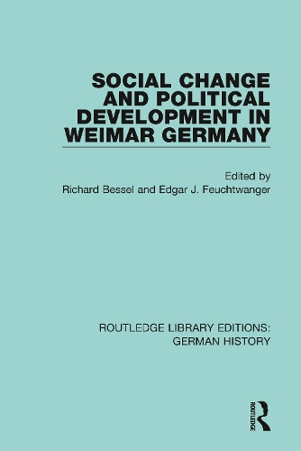 Social Change and Political Development in Weimar Germany.