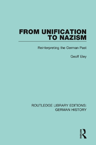 From Unification to Nazism: Reinterpreting the German Past.