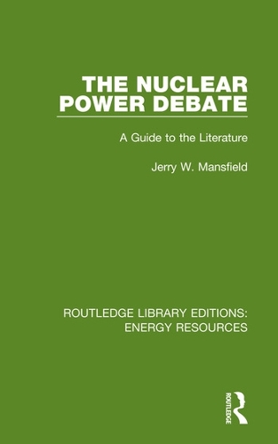 The Nuclear Power Debate: A Guide to the Literature.