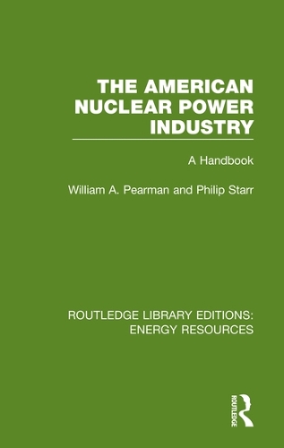 The American Nuclear Power Industry: A Handbook.