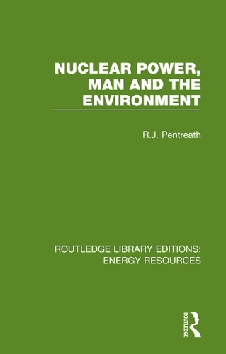 Nuclear Power, Man and the Environment.