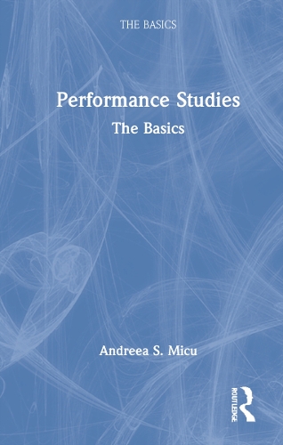 Performance Studies: The Basics.