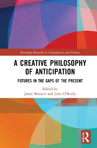 A Creative Philosophy of Anticipation