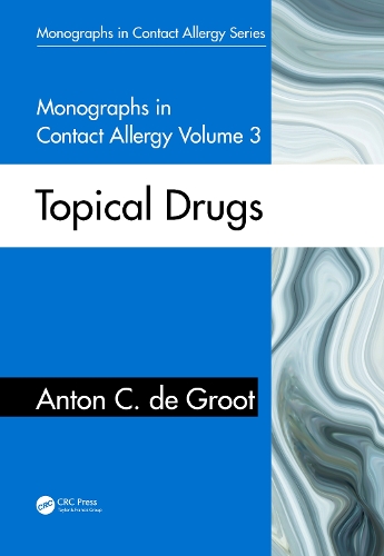 Monographs in Contact Allergy, Volume 3: Topical Drugs.