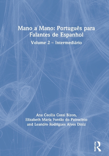 Mano a Mano: Portugues para Falantes de Espanhol: Volume 2 - Intermediario.