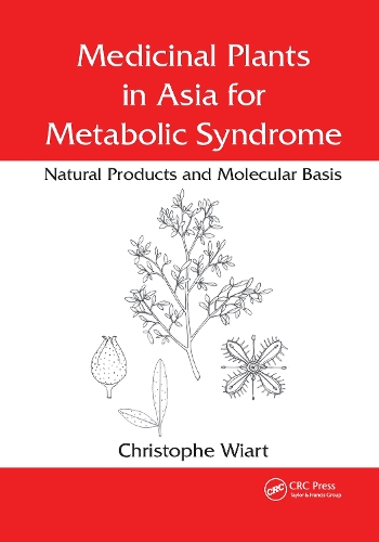 Medicinal Plants in Asia for Metabolic Syndrome: Natural Products and Molecular Basis.