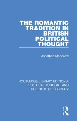 The Romantic Tradition in British Political Thought.