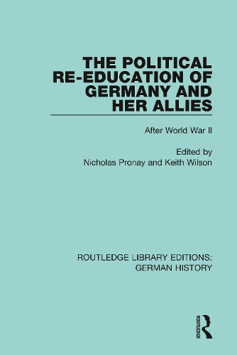 The Political Re-Education of Germany and her Allies: After World War II.