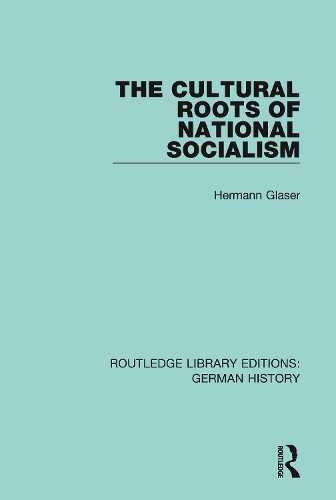 The Cultural Roots of National Socialism.