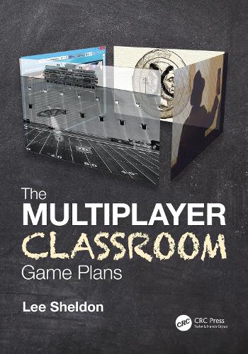The Multiplayer Classroom: Game Plans.