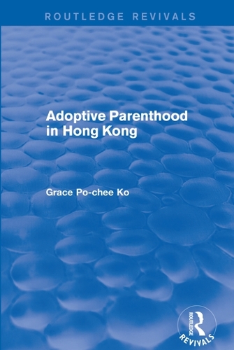 Adoptive Parenthood in Hong Kong.