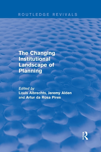 The Changing Institutional Landscape of Planning.