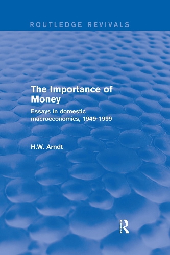 The Importance of Money: Essays in Domestic Macroeconomics, 1949-1999.