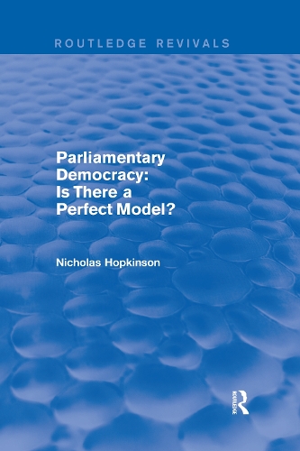 Parliamentary Democracy: Is There a Perfect Model?.