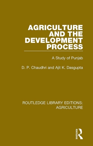 Agriculture and the Development Process: A Study of Punjab.