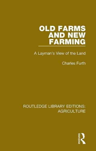 Old Farms and New Farming: A Layman's View of the Land.