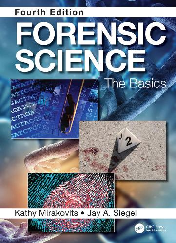 Forensic Science: The Basics, Fourth Edition. 4th edition