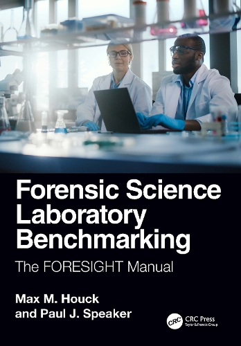 Forensic Science Laboratory Benchmarking: The FORESIGHT Manual.